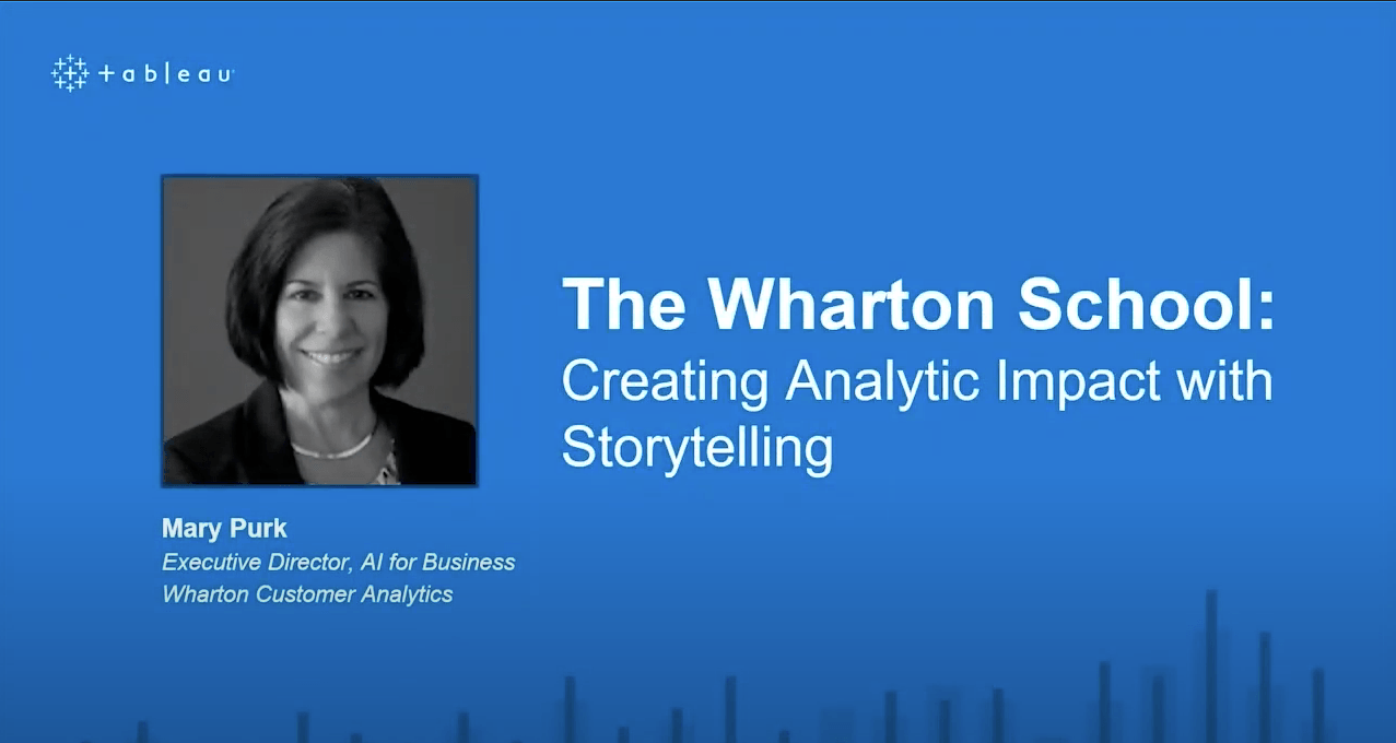 导航到Mary Purk, The Wharton School: Creating Analytic Impact with Storytelling