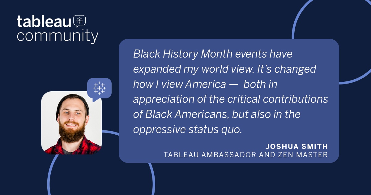 Joshua Smith Headshot with quote: Black History Month events have expanded my world view. It’s changed how I view America — both in appreciation of the critical contributions of Black Americans, but also in the oppressive status quo.