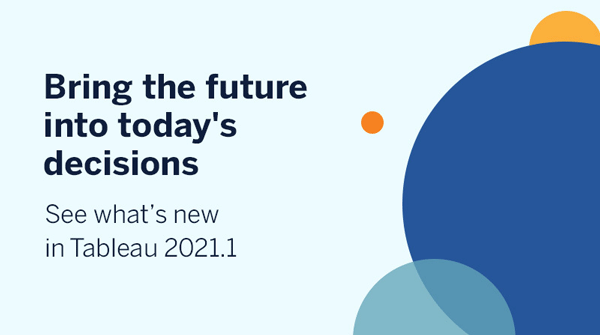 Tableau 2021.1 New Features