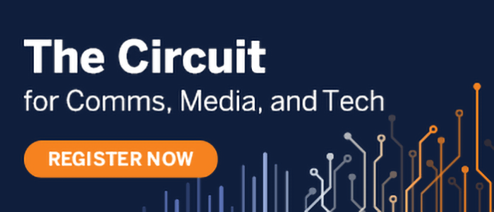 The Circuit: Communications, Media, and Technology. Register Now