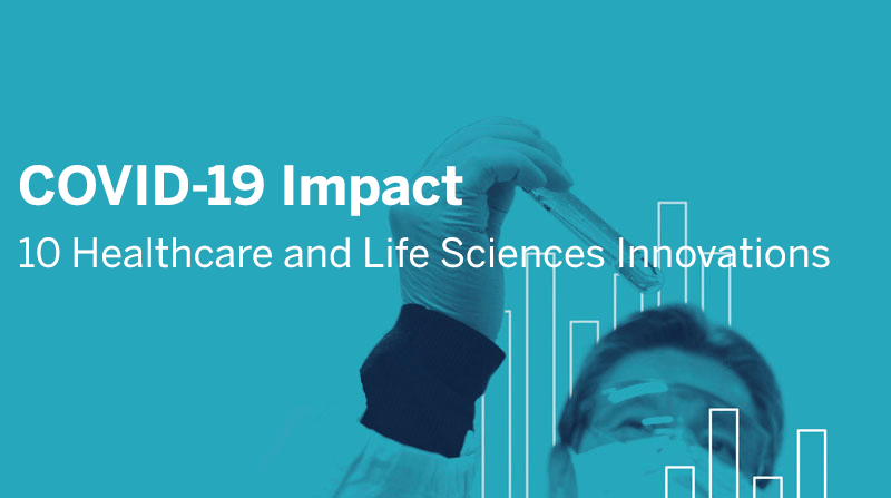 Accéder à COVID-19 Impact: 10 Healthcare and Life Sciences Innovations