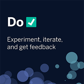 Dark blue image with purple and teal slightly transparent circles across the bottom, reading "Do" with green checkmark and "Experiment, iterate, and get feedback"