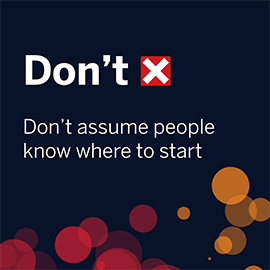 Dark blue image with red and orange slightly transparent circles across the bottom, reading "Don't" with red "x" and "Don't assume people know where to start"
