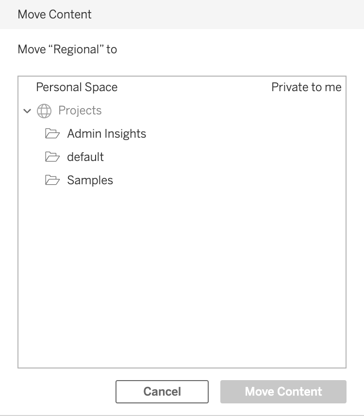 Tableau interface showing a Move Content dialog where a user is selecting the location to move a workbook, and Personal Space is at the top of the list above other Projects.