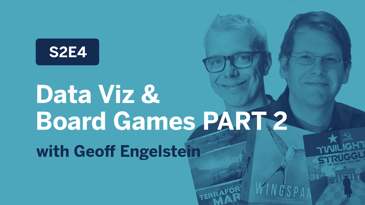 Navegue para Data Viz &amp; Board Games Part 2: Andy and Geoff explore how immersive games leverage shape, color, layout, and more!
