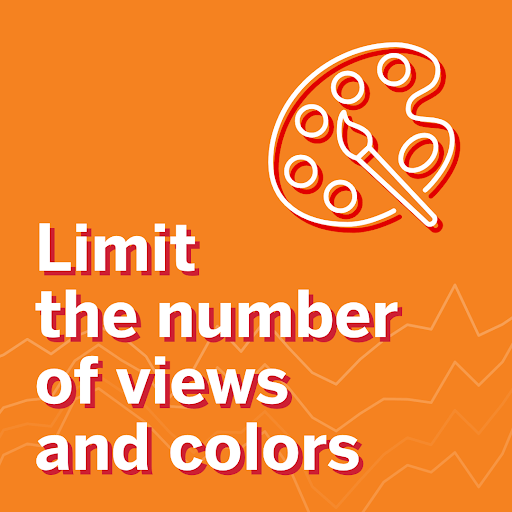 "Limit the number of views and colors" is one of Tableau best practices for building effective dashboards
