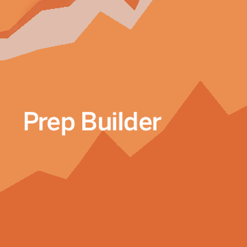 Prep Builder