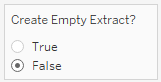 Image of the parameter control box labeled "Create Empty Extract?" with the "False" option selected